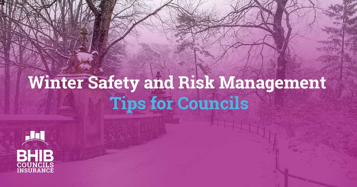 Winter safety and risk management tips for councils